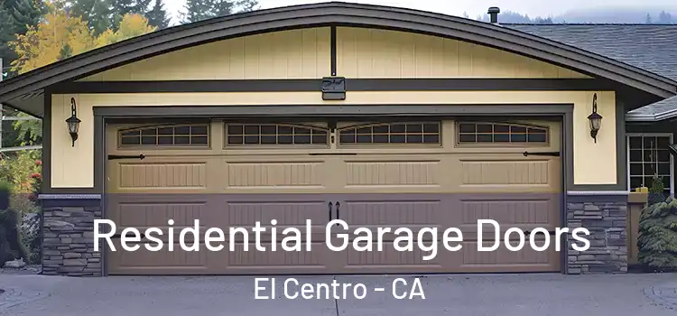  Residential Garage Doors El Centro - CA